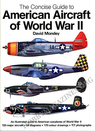 The Concise Guide to American Aircraft Of The World War II