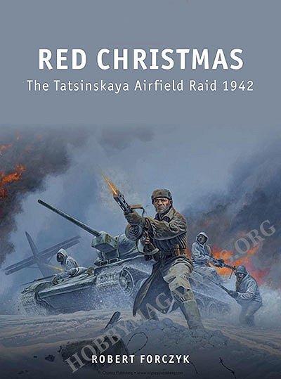 Red Christmas: The Tatsinskaya Airfield Raid 1942