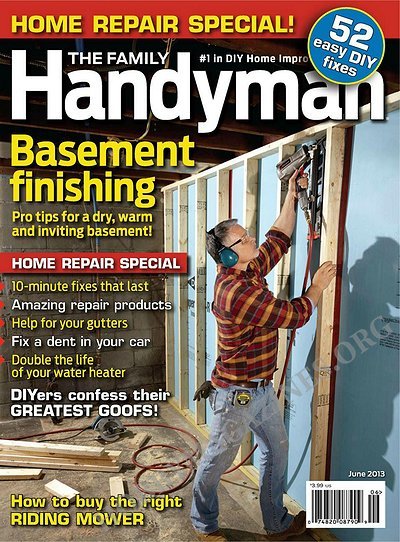 The Family Handyman - June 2013