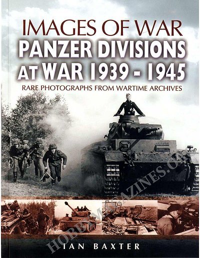 Images of War - Panzer Divisions at War 1939-1945 