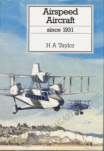 Putnam's History of Aircraft - Airspeed Aircraft since 1931