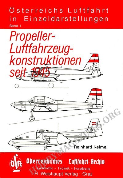 Österreichs Luftfahrt in Einzeldarstellungen - Propeller-Luftfahrzeug-Konstruktionen Seit 1945