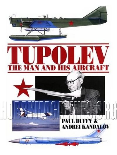 Tupolev - The Man and His Aircraft