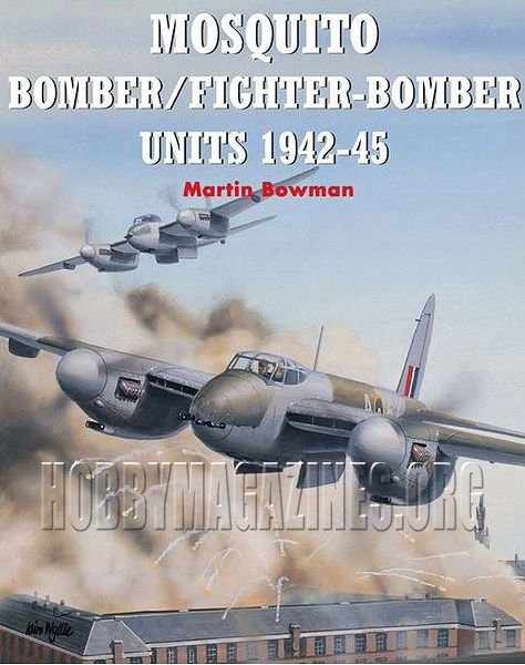 Mosquito Bomber and Fighter-Bomber Units 1942-1945