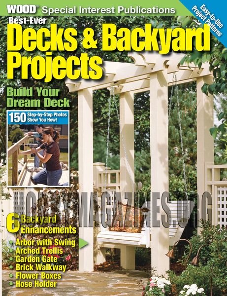 WOOD Special - Best-Ever Decks & Backyards Projects 2014