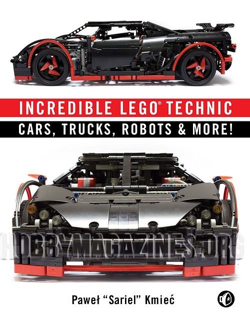 Incredible LEGO Technic: Cars, Trucks, Robots & More!