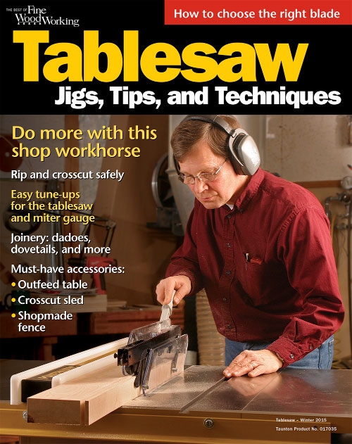 The Best of Fine Woodworking - Tablesaw Winter 2015