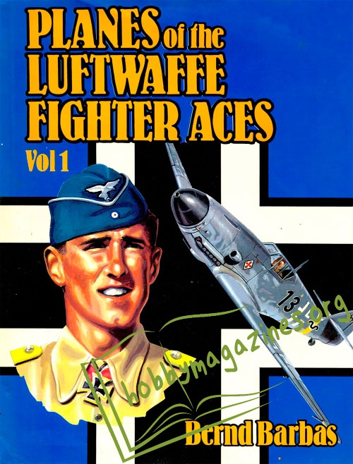 Planes of the Luftwaffe Fighter Aces Vol.1