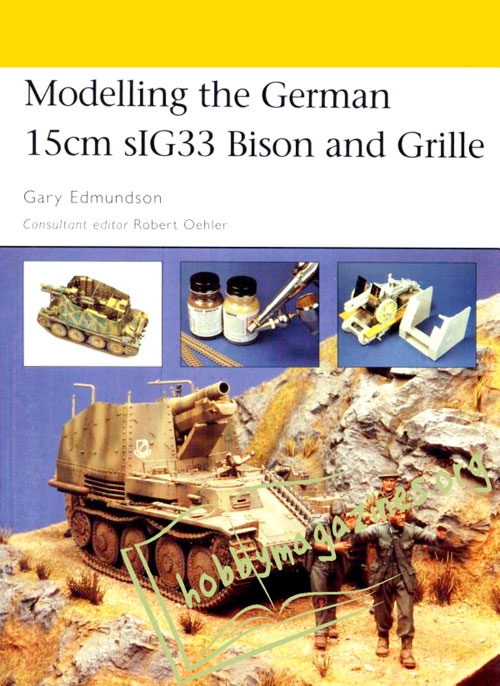 Modelling the German 15cm sIG33 Bison and Grille (ePub)