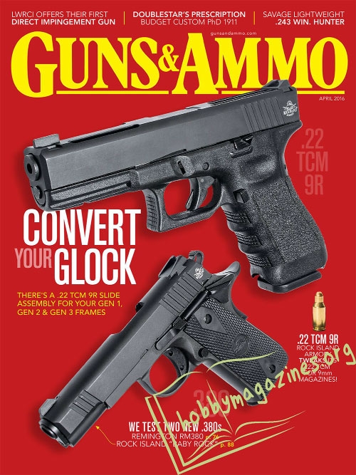 Guns & Ammo – April 2016