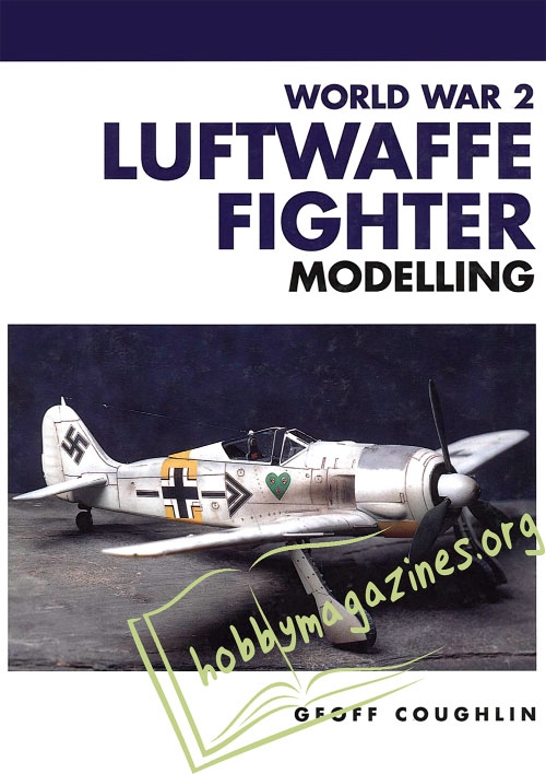 Masterclass : World War 2 Luftwaffe Fighter Modelling