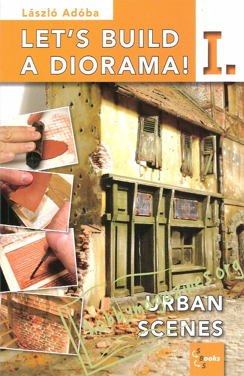 Let’s Build a Diorama I: Urban Scenes