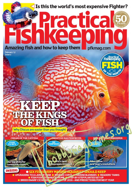 Practical Fishkeeping - February 2017