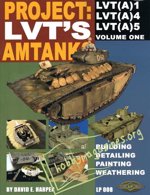 Project: LVT's Amtanks Vol 1: LVT(A)1, LVT(A)4, LVTA(5)