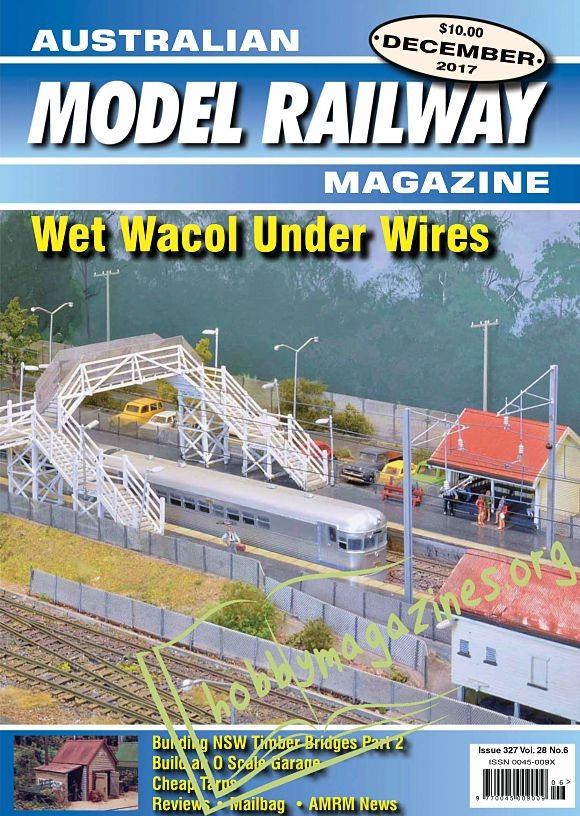 Australian Model Railway Magazine - December 2017