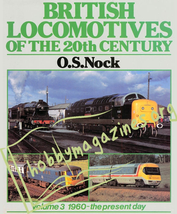 British Locomotives Of the 20th Century. Vol.3 1960-the present day