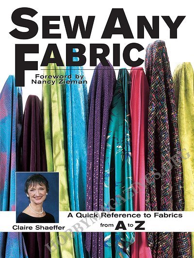 Sew Any Fabric: A Quick Reference to Fabrics from A to Z