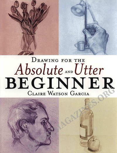 Drawing for the Absolute and Utter Beginner » Hobby Magazines