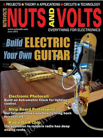 Nuts and Volts - June 2013