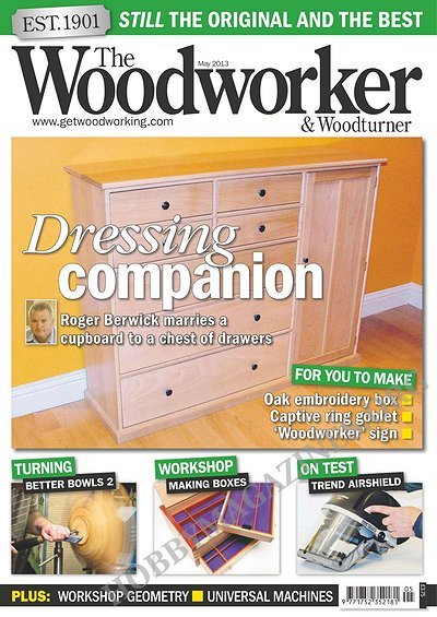 The Woodworker & Woodturner - May 2013