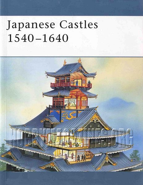  Japanese Castles 1540-1640