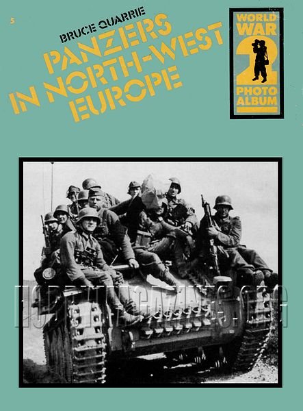 World War 2 Photo Album - Panzers in North-West Europe