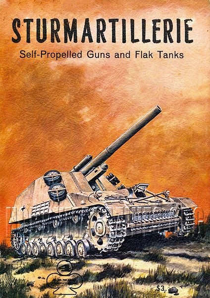 Armor Series 4 - Sturmartillerie Part 2. Self-Propelled Guns and Flak Tanks