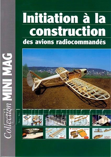  Initiation a la Construction des Avions Radiocommandes