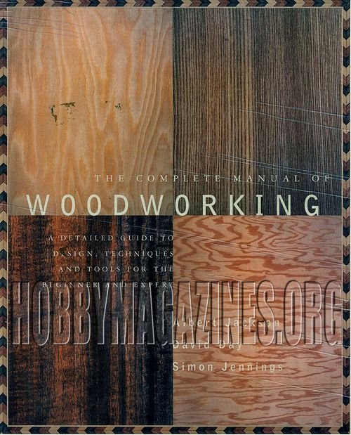 The Complete Manual of Woodworking » Download Digital Copy Magazines