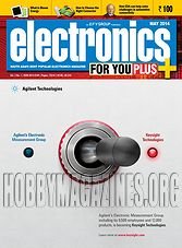 Electronics For You - May 2014