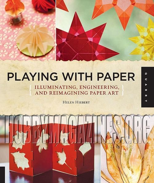 Playing with Paper: Illuminating, Engineering, and Reimagining Paper Art