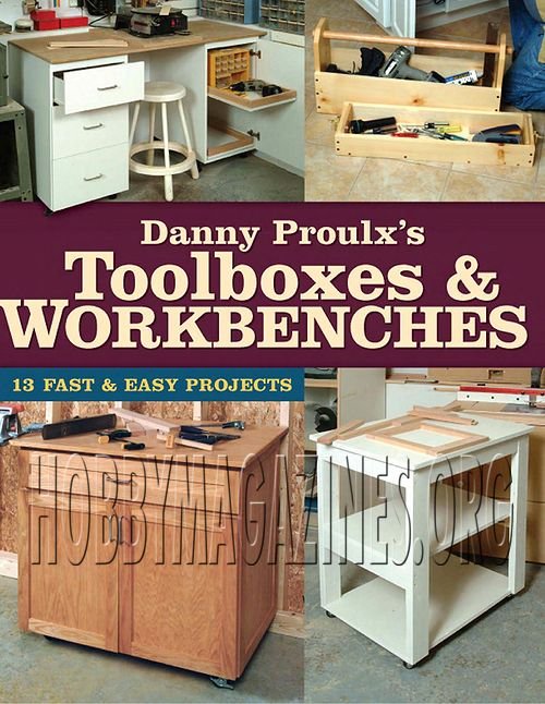 Toolboxes & Workbenches: 13 Fast & Easy Projects