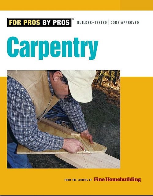 For Pros By Pros : Carpentry