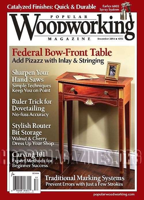 Popular Woodworking 215 - December 2014