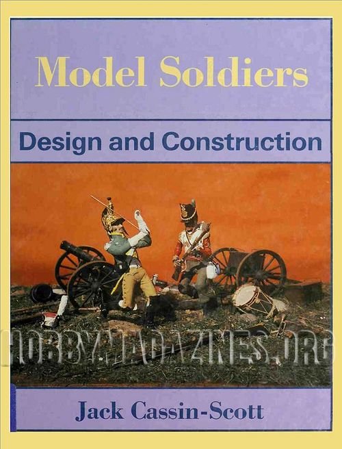 Model Soldiers: Design and Construction