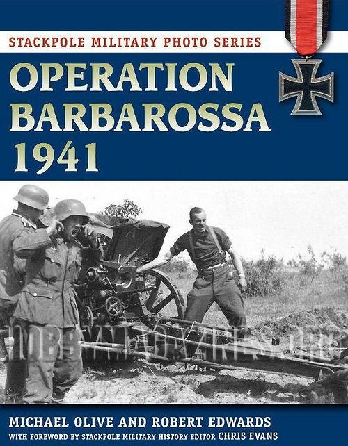 Stackpole Military Photo Series : Operation Barbarossa 1941 (ePub)