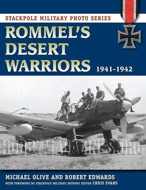 Stackpole Military Photo Series : Rommel's Desert Warriors 1941-1942 (ePub)