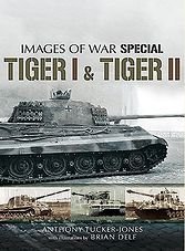 Images of War Special : Tiger I and Tiger II (ePub)