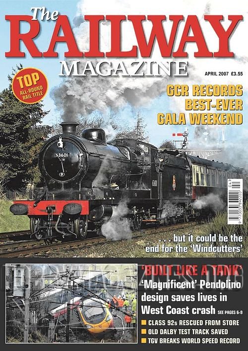 The Railway Magazine  - April 2007