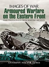 Images of War :  Armoured Warfare on the Eastern Front (ePub)