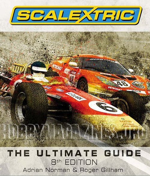 Scalextric. The Ultimate Guide