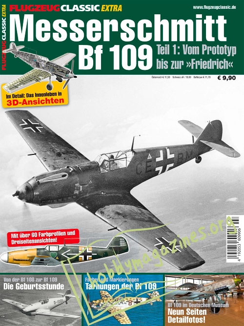 Flugzeug Classic Extra - Messerschmitt Bf109 Teil 1: Vom Prototyp bis zur Friedrich