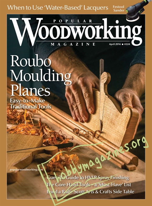 Popular Woodworking 224 - April 2016