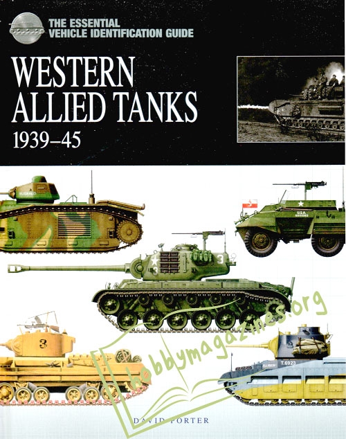 Essential Vehicle Identification Guide: Western Allied Tanks 1939-45