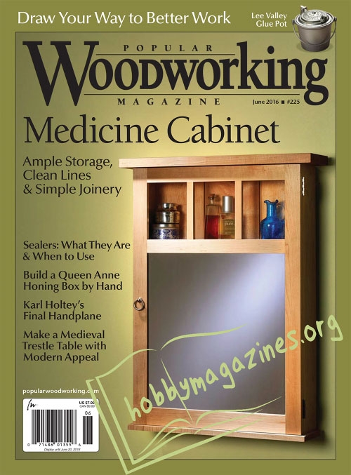 Popular Woodworking 225 - June/July 2016