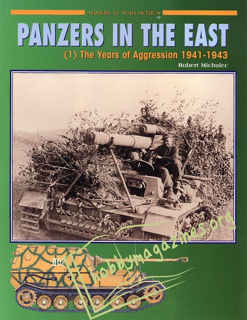 Armor At War : Panzers In The East (1) The Years Of Aggression 1941-1943