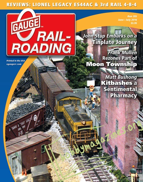 0 Gauge Railroading - June/July 2016