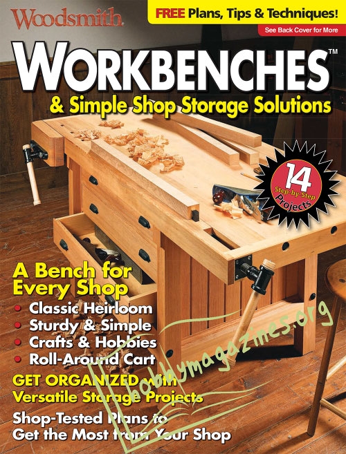 Woodsmith Special : Workbenches & Simple Shop Storage Solutions