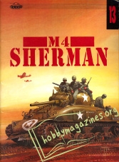 Militaria 013 : M4 Sherman vol I.