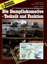 EJ Archiv : Die Dampflokomotive -Technik und Funktion Teil 1